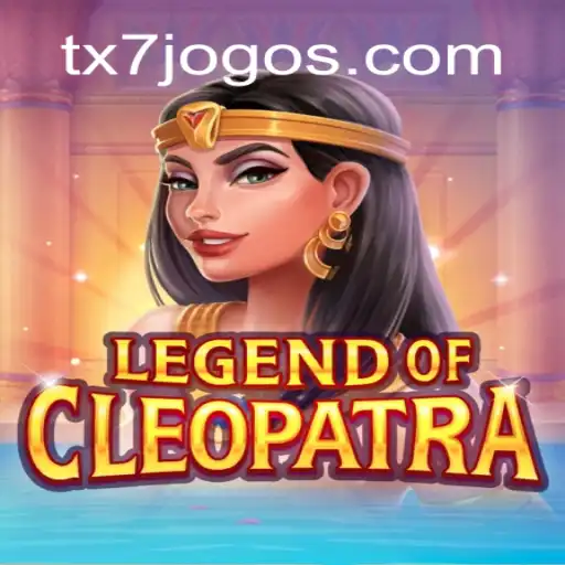 Descubra a Magia de LegendOfCleopatra - Uma Aventura Inesquecível com TX7 GAMES